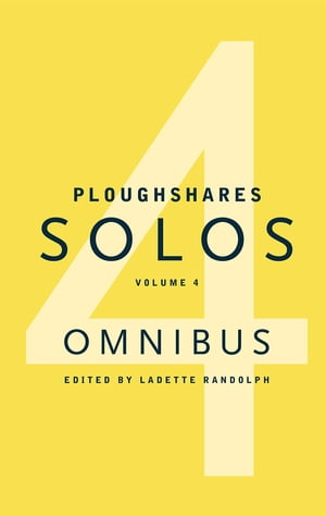 Ploughshares Solos Omnibus Volume 4【電子書籍】[ Joan Frank ]