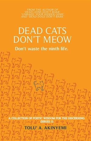 Dead Cats Don't Meow - Don't waste the ninth life