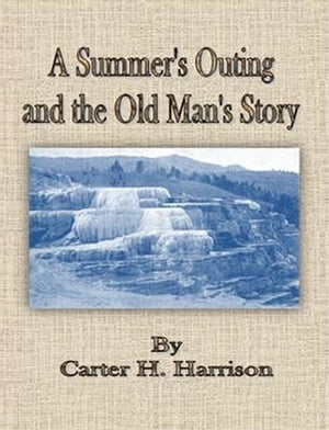 A Summer's Outing and the Old Man's Story