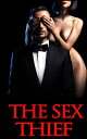 The Sex Thief【電子書籍】[ Edwin Jones ]