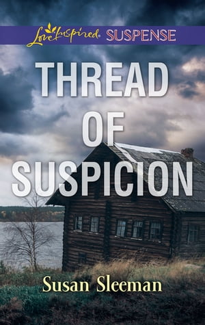Thread Of Suspicion【電子書籍】[ Susan Sleeman ]