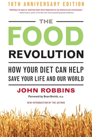 The Food Revolution, 10th Anniversary Edition