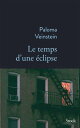 Le temps d 039 une clipse【電子書籍】 Paloma Veinstein