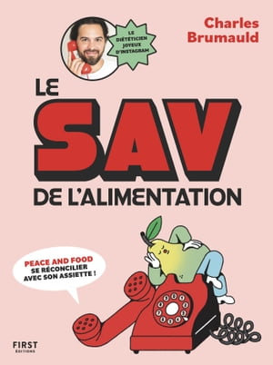 Le SAV de l'alimentation【電子書籍】[ Charles Brumauld ]