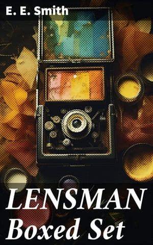 LENSMAN Boxed Set Triplanetary, First Lensman, Galactic Patrol, Second Stage Lensmen &The Vortex BlasterŻҽҡ[ E. E. Smith ]