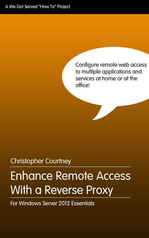 Enhance Remote Web Access With a Reverse Proxy