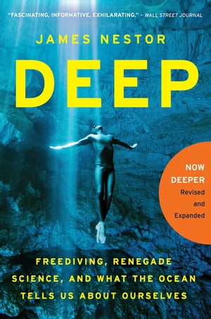 Deep Freediving, Renegade Science, and What the Ocean Tells Us About O...