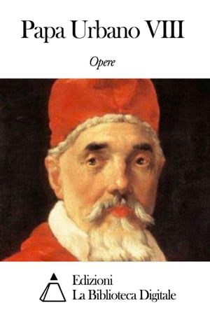 Opere di Papa Urbano VIII