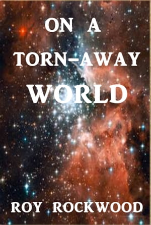 On A Torn-Away World