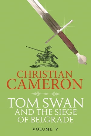 ŷKoboŻҽҥȥ㤨Tom Swan and the Siege of Belgrade: Part FiveŻҽҡ[ Christian Cameron ]פβǤʤ162ߤˤʤޤ