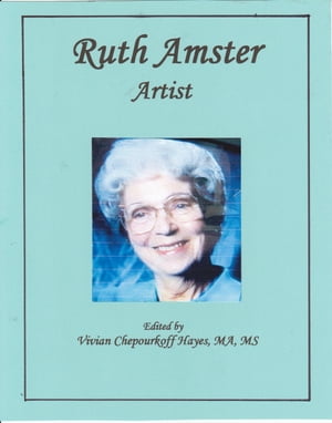 Ruth Amster, Artist【電子書籍】[ Vivian Ch
