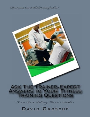 Ask The Trainer-Expert Answers to Your Training Questions