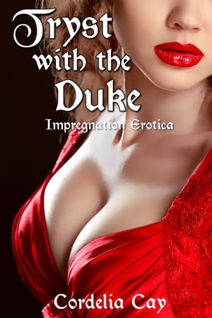 Tryst with the Duke (Impregnation Erotica)