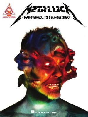 Metallica - Hardwired...To Self-Destruct【電子書籍】[ Metallica ]