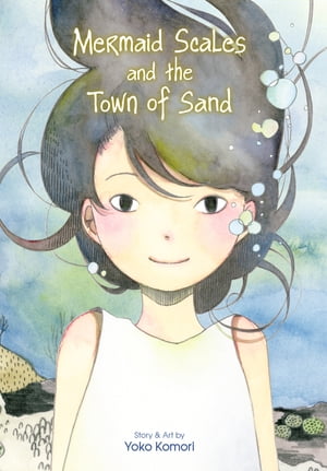 Mermaid Scales and the Town of Sand