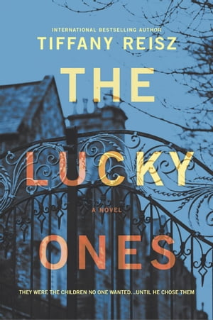 The Lucky Ones A Novel【電子書籍】[ Tiffany Reisz ]