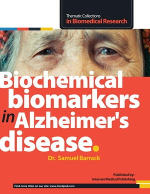 Biochemical  biomarkers  in Alzheimer’s  disease