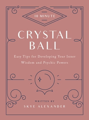 10-Minute Crystal Ball