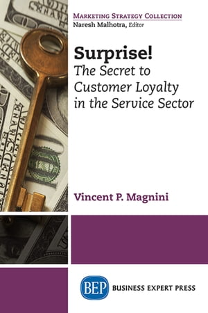 Surprise! The Secret to Customer Loyalty in the 