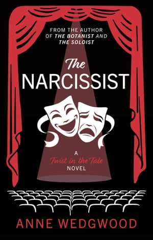 The Narcissist【電子書籍】[ Anne Wedgwood 