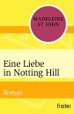 Eine Liebe in Notting Hill Roman【電子書籍】 Madeleine St John