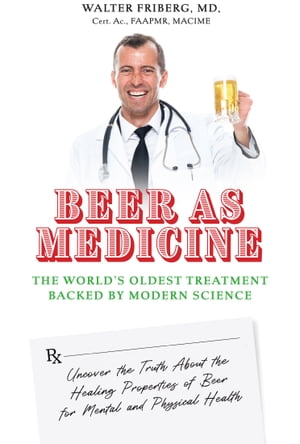 Beer As Medicine