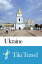 Ukraine Travel Guide - Tiki Travel