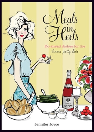 Meals in Heels【電子書籍】[ Jennifer Joyce