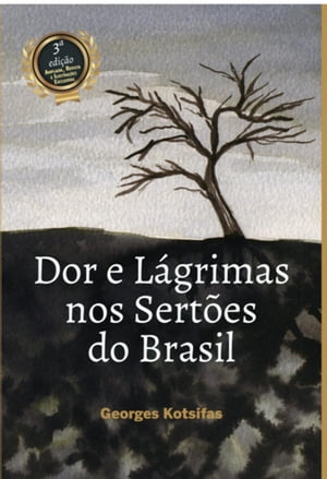 Dor E Lágrimas Nos Sertões Do Brasil