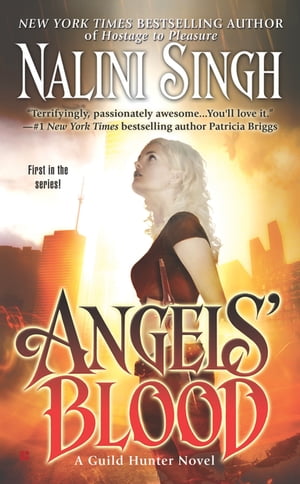 Angels' BloodŻҽҡ[ Nalini Singh ]