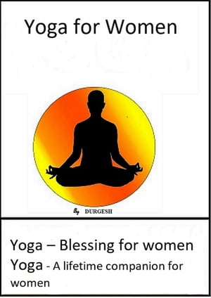 Yoga for Women【電子書籍】[ Durgesh ]