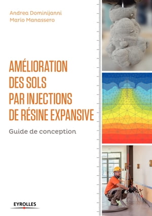 Am?lioration des sols par injections de r?sine expansive Guide de conception