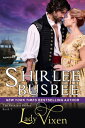 Lady Vixen (The Reckless Brides, Book 3)【電子書籍】[ Shirlee Busbee ]