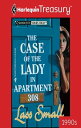 THE CASE OF THE LADY IN APARTMENT 308【電子書籍】 Lass Small