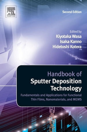 Handbook of Sputter Deposition Technology