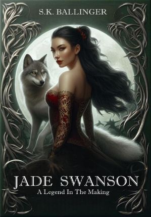 Jade Swanson - A Legend in the Making【電子