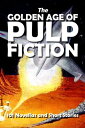 The Golden Age of Pulp Fiction 101 Novellas and Short Stories from the Pulps