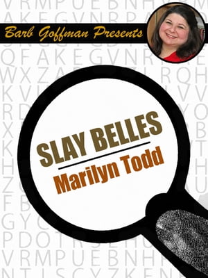 Slay BellesŻҽҡ[ Marilyn Todd ]
