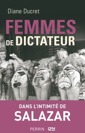 Femmes de dictateur - Salazar