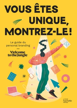 Vous êtes unique, montrez-le !