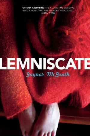Lemniscate【電子書籍】[ Gaynor McGrath ]