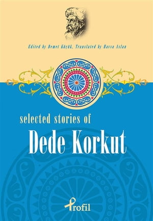 Selected Stories Of Dede Korkut