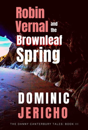 Robin Vernal and the Brownleaf Spring (Adult Edition)