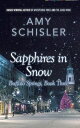Sapphires in Snow Buffalo Springs, #3【電子書籍】[ Amy Schisler ]
