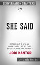 She Said: Breaking the Sexual Harassment Story That Helped Ignite a Movement by Jodi Kantor: Conversation Starters【電子書籍】 dailyBooks