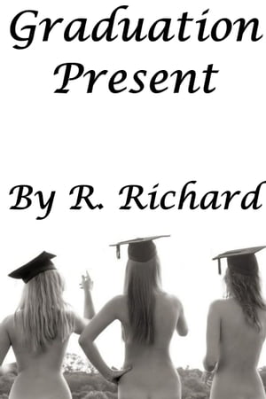 Graduation PresentŻҽҡ[ R. Richard ]