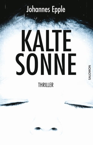 Kalte Sonne【電子書籍】[ Johannes Epple ]