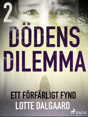 Dödens dilemma 2 - Ett förfärligt fynd