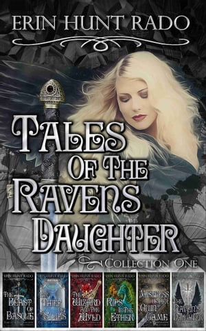 Tales of the Ravensdaughter Collection One【電子書籍】[ Erin Rado ]