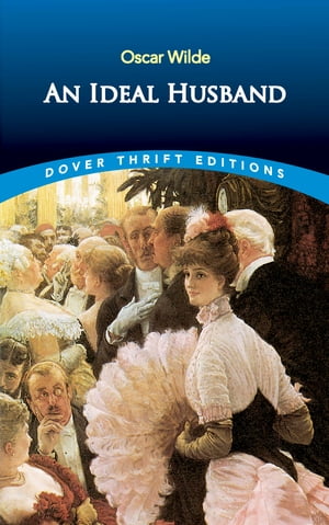 An Ideal Husband【電子書籍】[ Oscar Wilde 